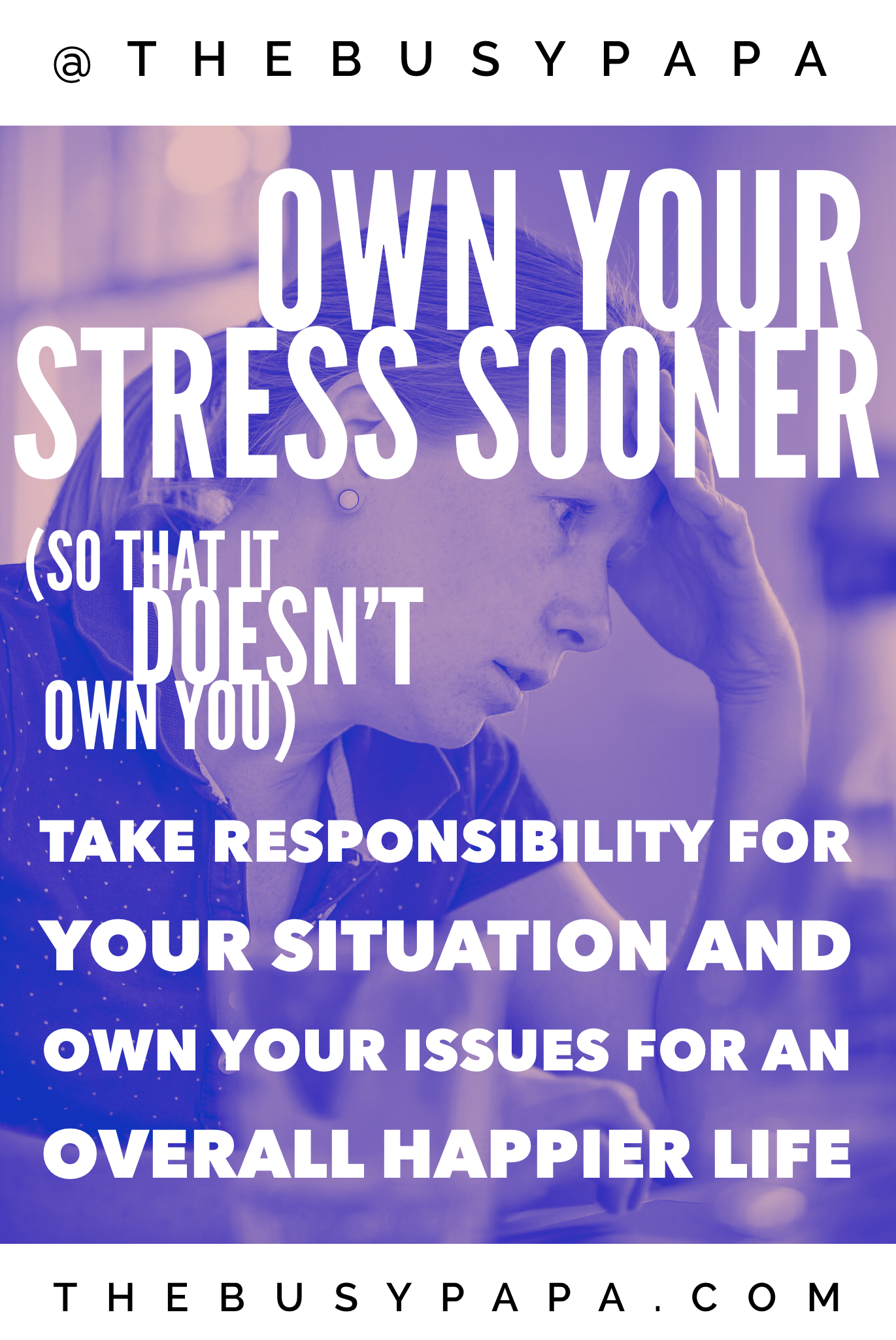 Take ownership of your stress for a happier life