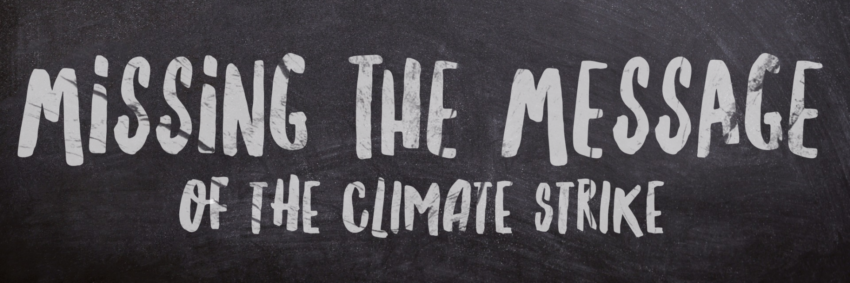 Missing the message of the climate strike