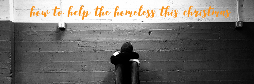 How to Help the Homeless this Christmas