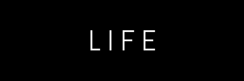 Life
