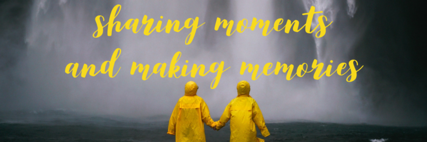 Sharing Moments and Making Memories