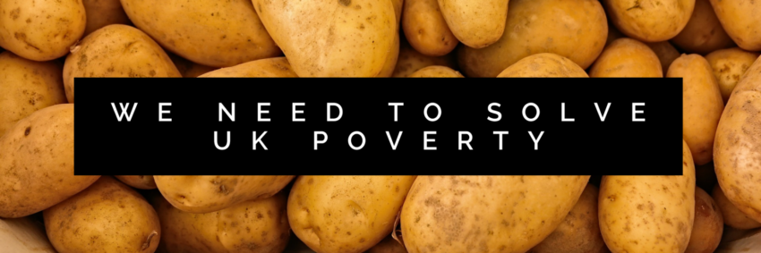 We Need to Solve UK Poverty