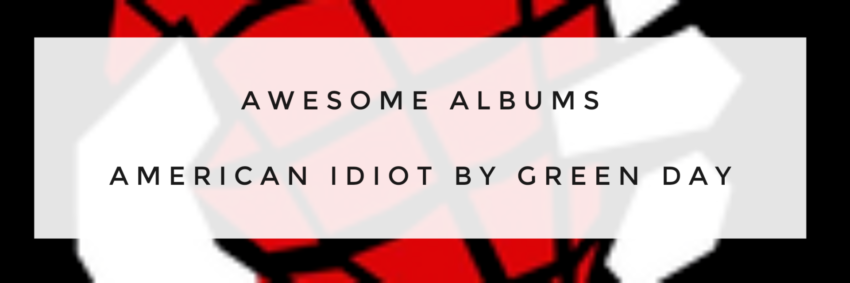 American Idiot by Green Day