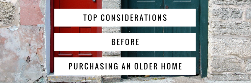 Two old doors with the post's title "Top Considerations Before Purchasing An Older Home" overlaid
